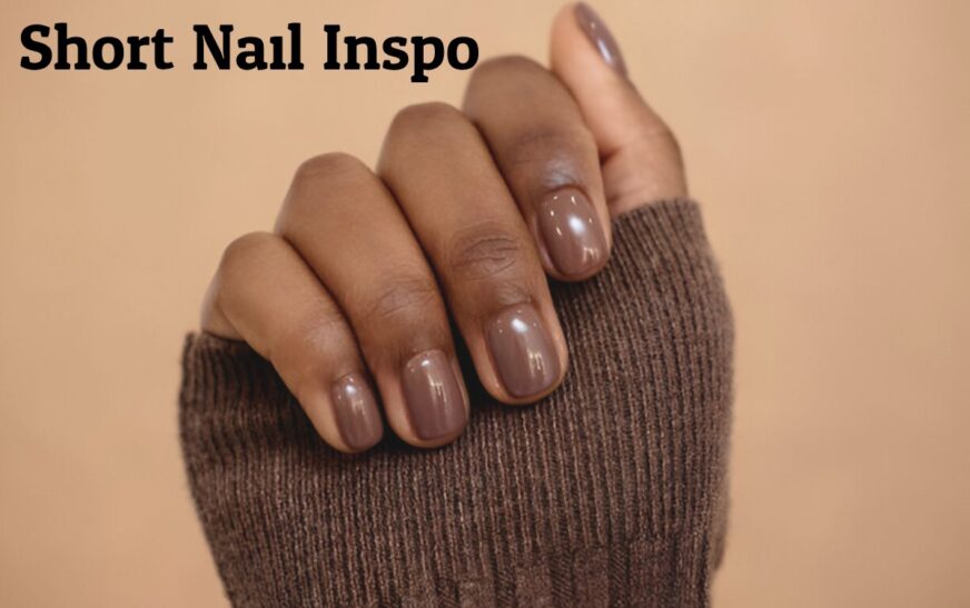 Top 20 Short Nail Inspo Designs