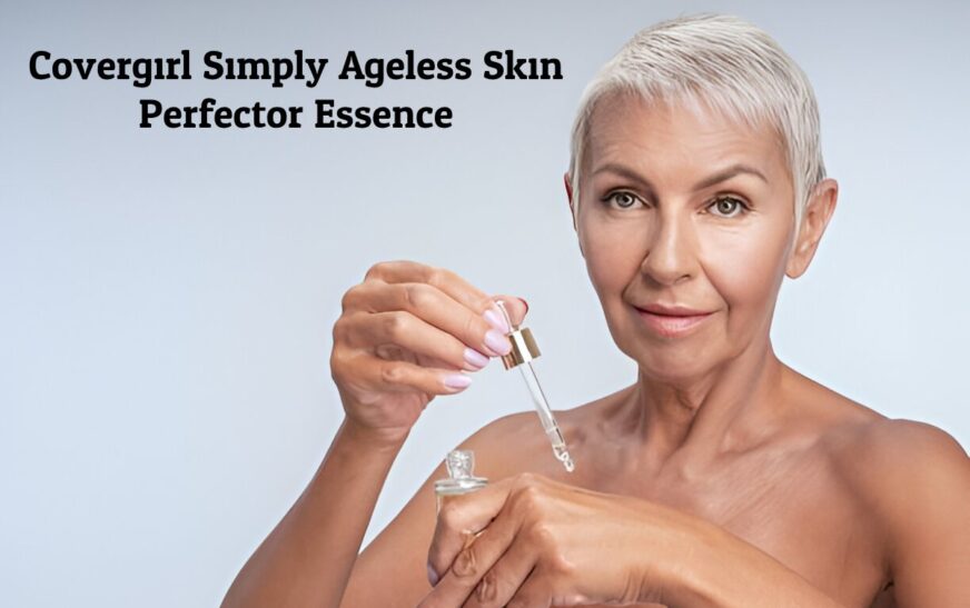 Covergirl Simply Ageless Skin Perfector Essence