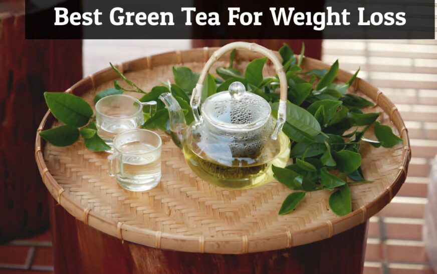 Best Green Tea For Weight Loss in India