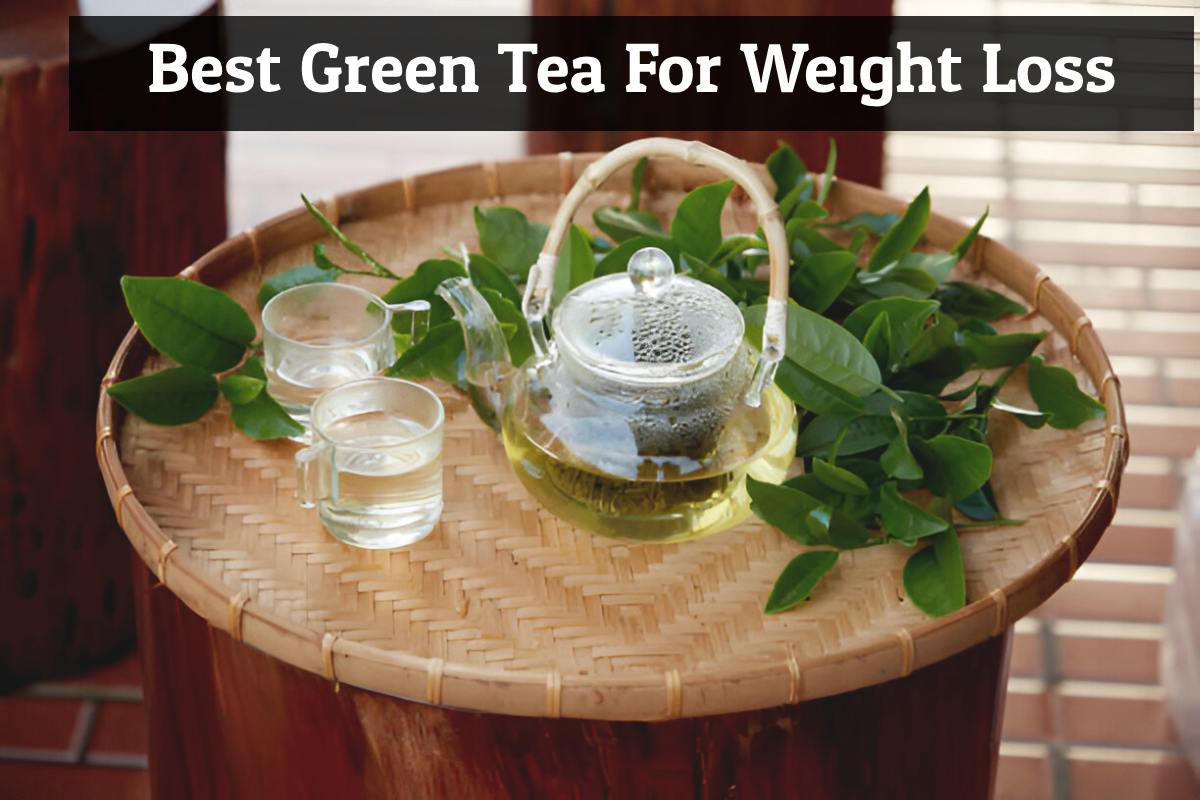 Best Green Tea For Weight Loss in India