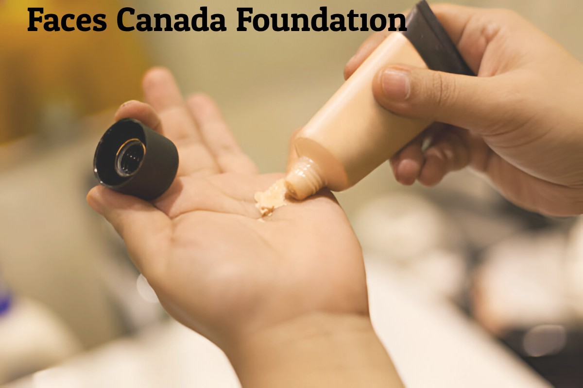 Faces Canada Foundation: Your Guide to Flawless Skin