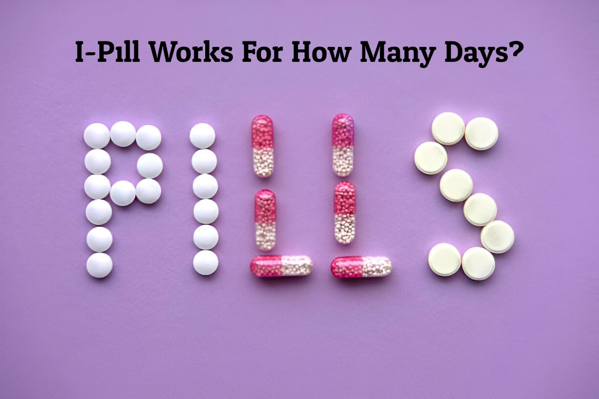 I-Pill Works For How Many Days?