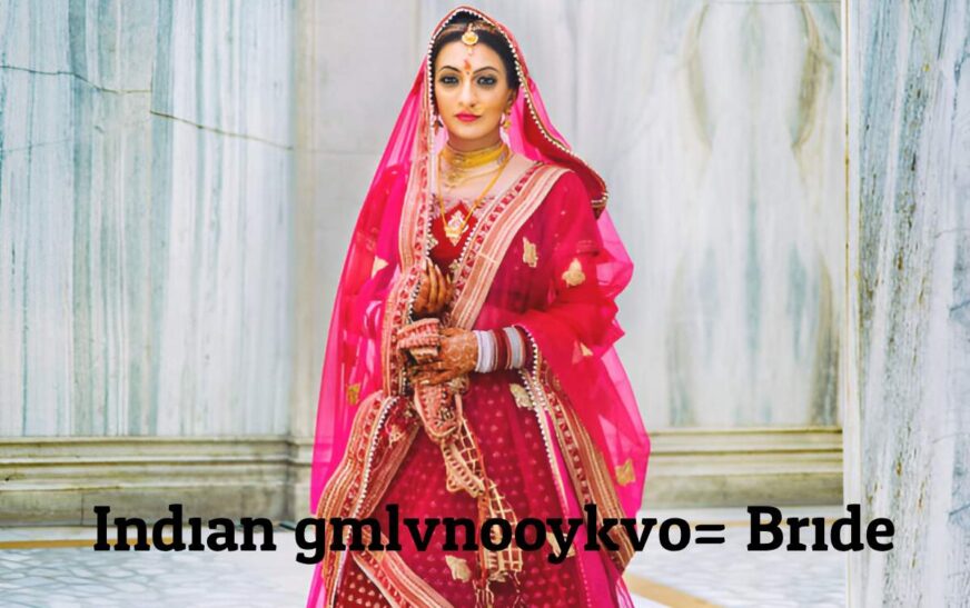 Indian:gmlvnooykvo= Bride