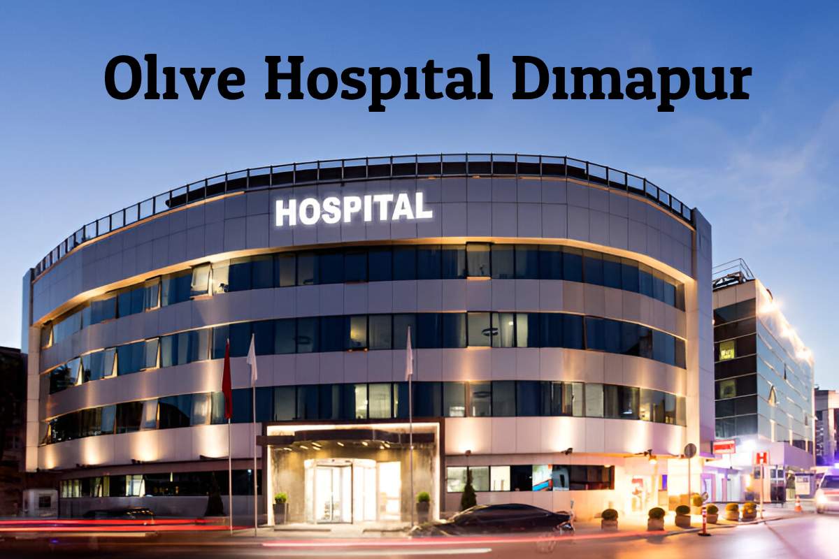 Olive Hospital Dimapur – The Olive Christian Hospital And Research Centre