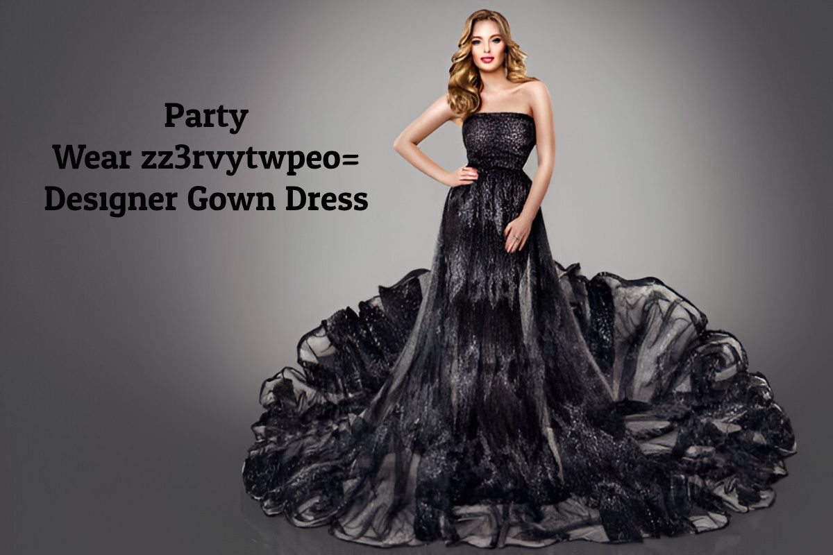 The Elegance of Party Designer Gowns: A Fusion of Glamour and Sophistication