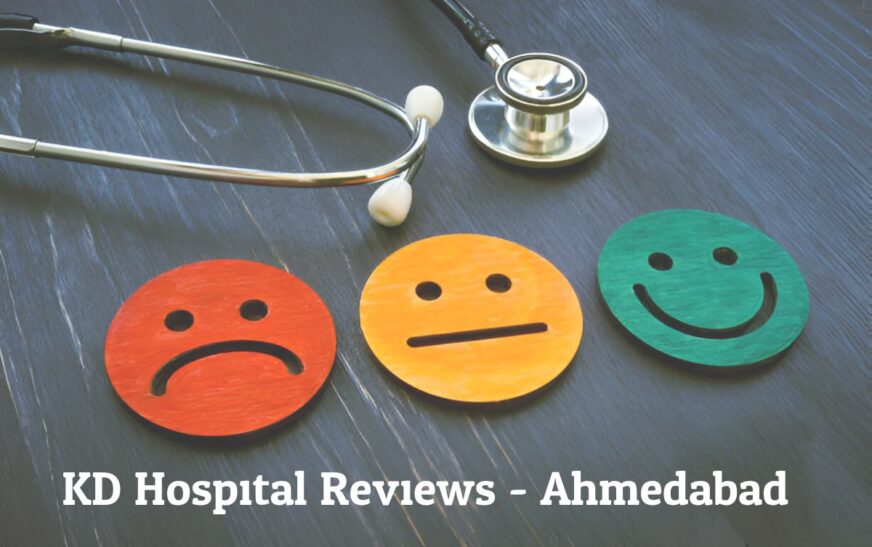 KD Hospital Reviews – Ahmedabad