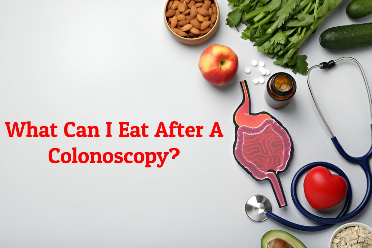 What Can I Eat After A Colonoscopy?